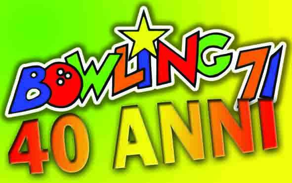 i 40 anni del Bowling 71